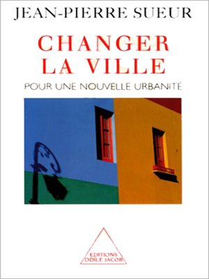 cover image of Changer la ville